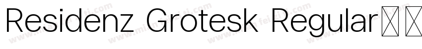 Residenz Grotesk Regular字体转换